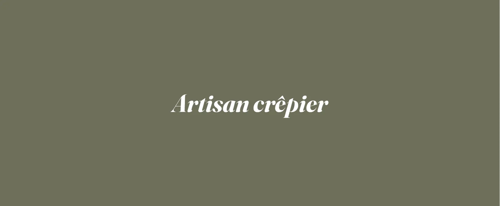 La bâche verte « Artisan crêpier »